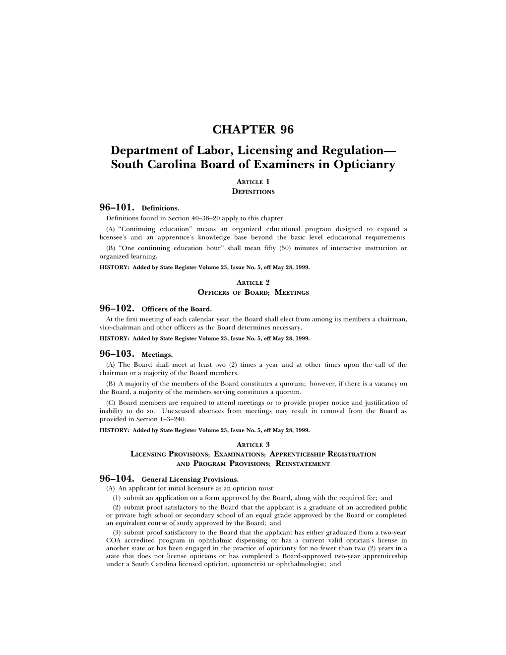 CHAPTER 96 Department of Labor, Licensing and Regulation— South Carolina Board of Examiners in Opticianry