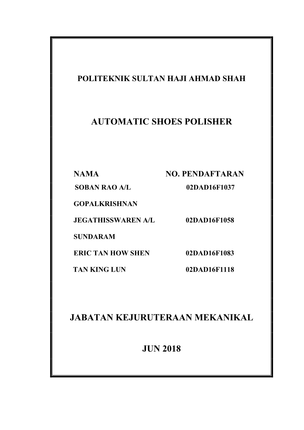 Automatic Shoes Polisher Jabatan Kejuruteraan Mekanikal Jun 2018