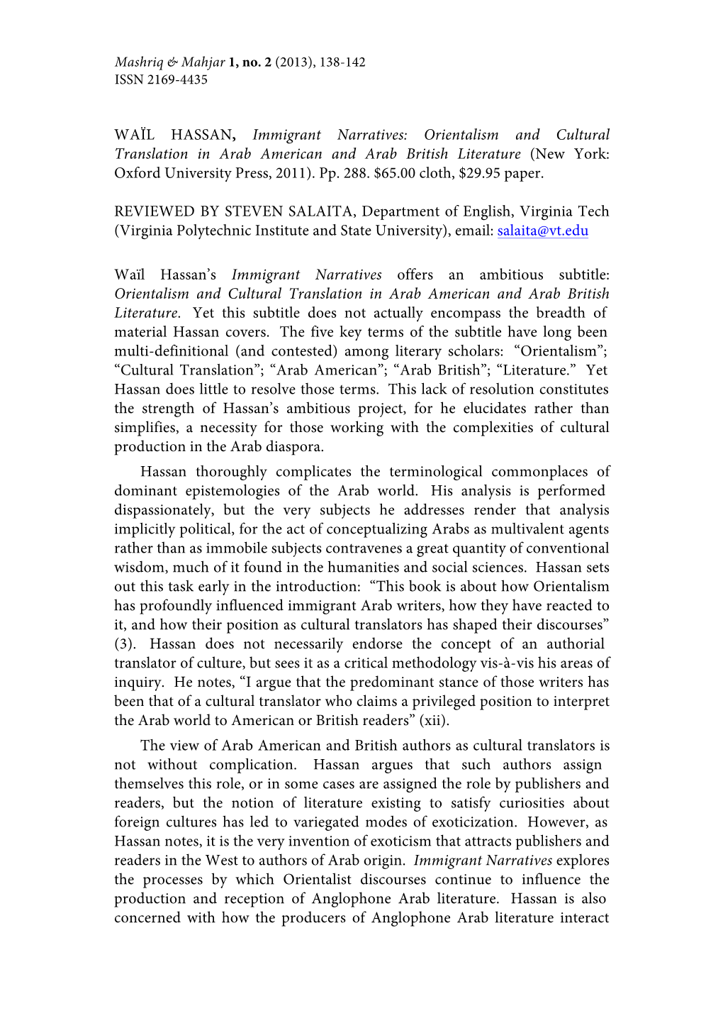 WAÏL HASSAN, Immigrant Narratives: Orientalism and Cultural Translation in Arab American and Arab British Literature (New York: Oxford University Press, 2011)