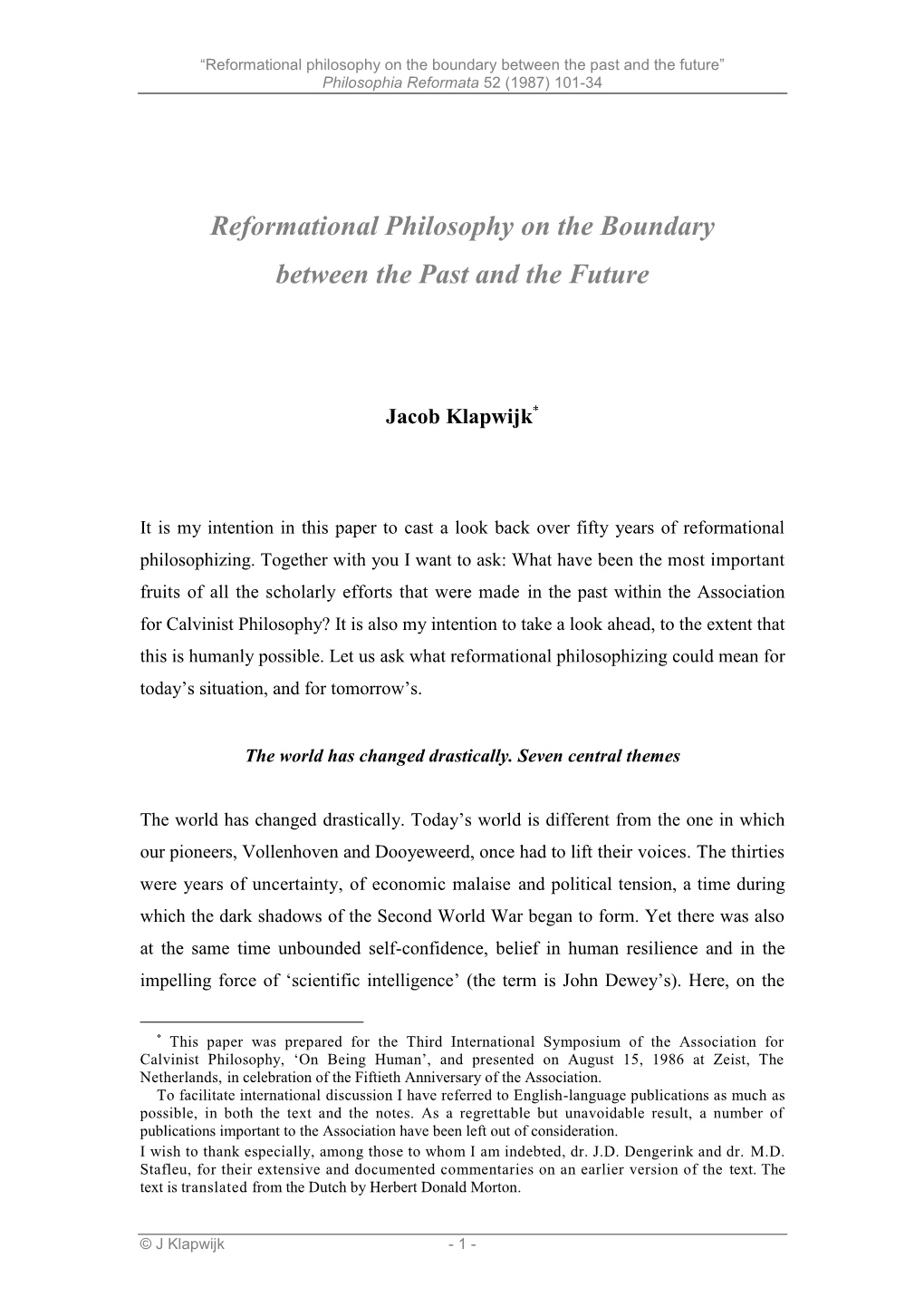 Reformational Philosophy on the Boundary Between the Past and the Future” Philosophia Reformata 52 (1987) 101-34