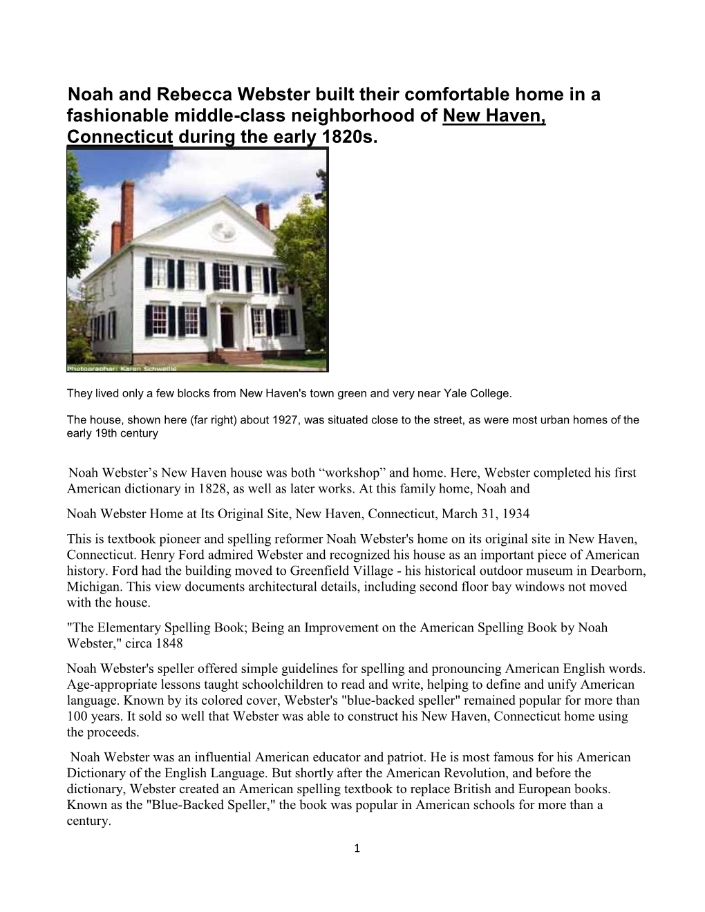 Noah and Rebecca Webster Built Their Comfortable Home in a Fashionable Middle-Class Neighborhood of New Haven, Connecticut During the Early 1820S