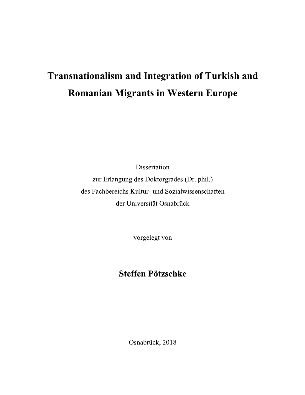 Transnationalism and Integration of Turkish and Romanian Migrants in Western Europe