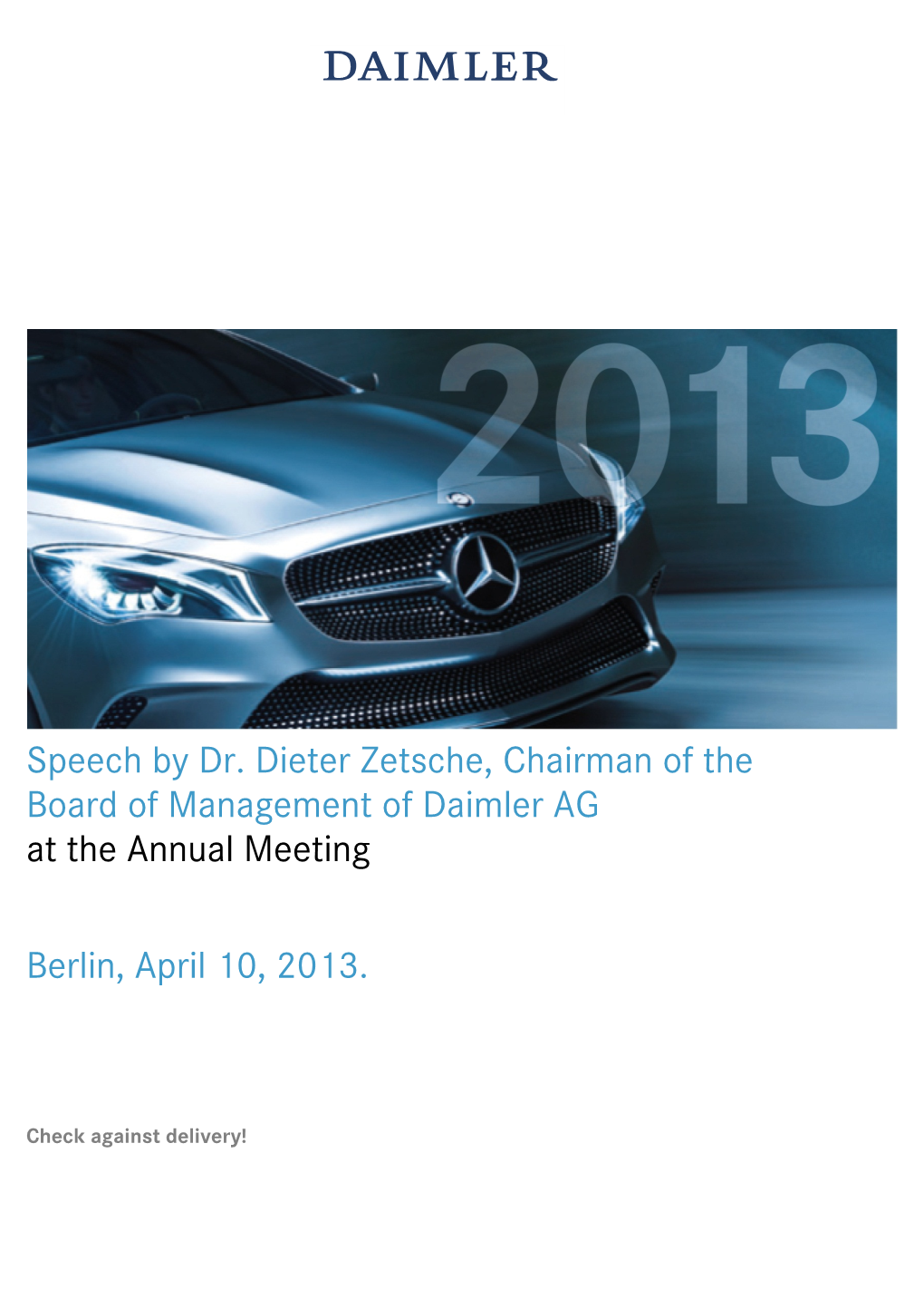 Speech by Dr. Dieter Zetsche, Chairman of the Board of Management of Daimler AG at the Annual Meeting