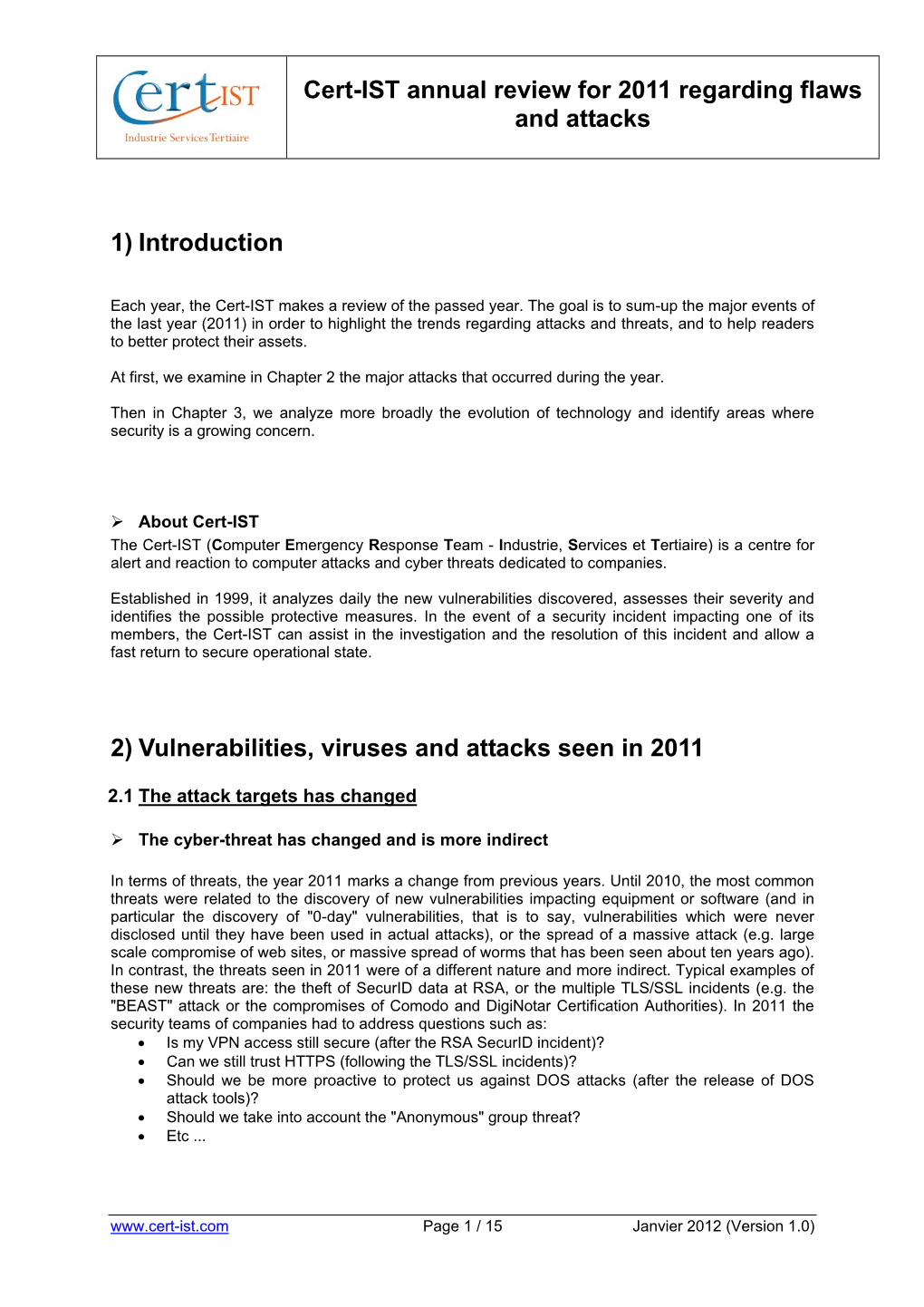 Cert-IST Annual Review for 2011 Regarding Flaws and Attacks 1