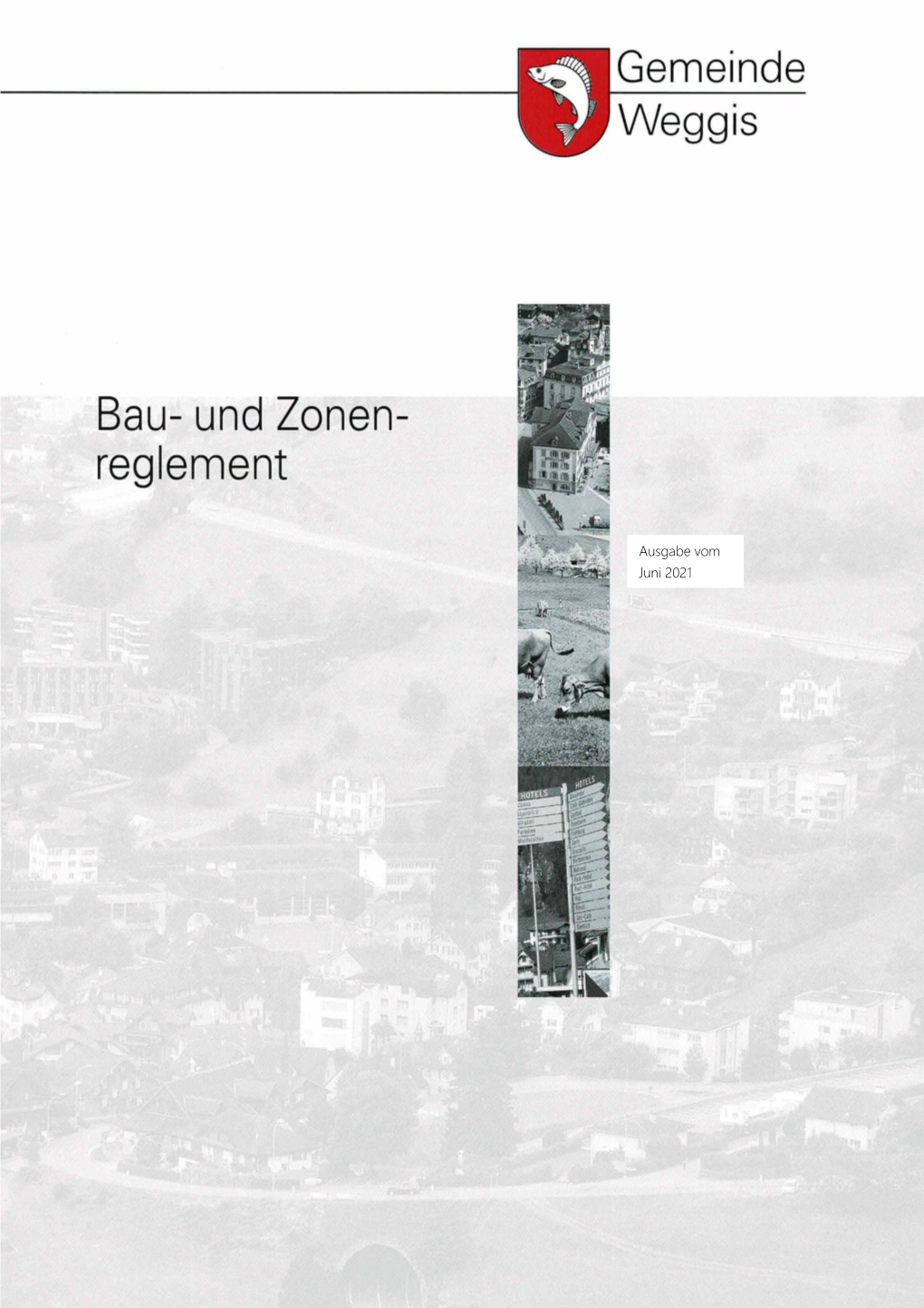 Bau- Und Zonenreglement Gemeinde Weggis