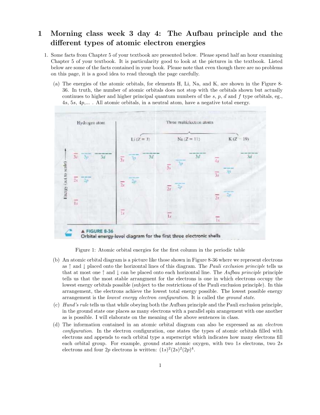 1 Morning Class Week 3 Day 4: the Aufbau Principle and the Different