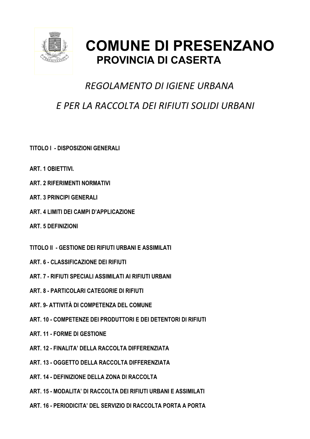 Regolamento Di Igiene Urbana E Per La Raccolta Dei RSU Del Comune Di