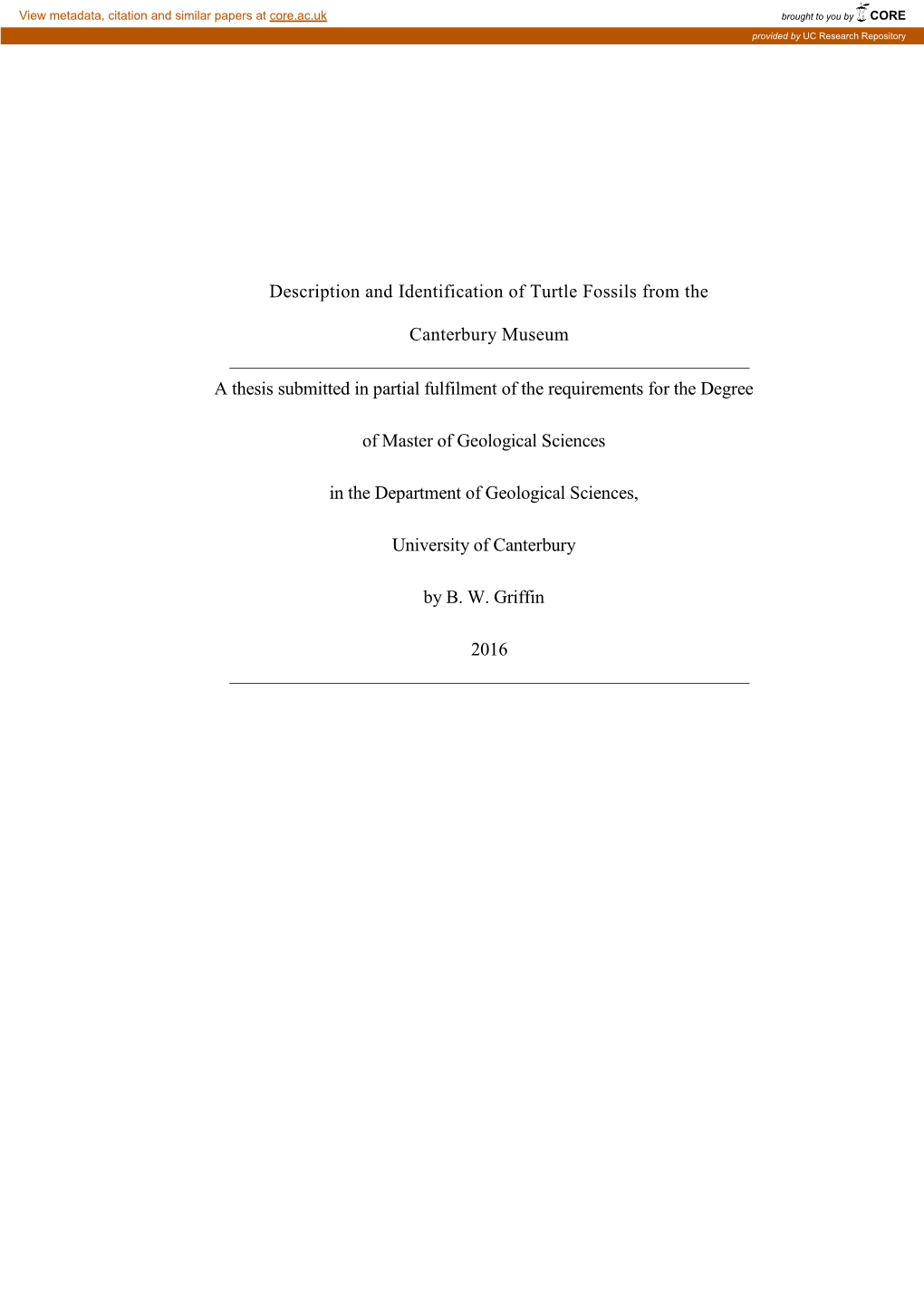 Description and Identification of Turtle Fossils from the Canterbury Museum a Thesis Submitted in Partial Fulfilment of the Requ