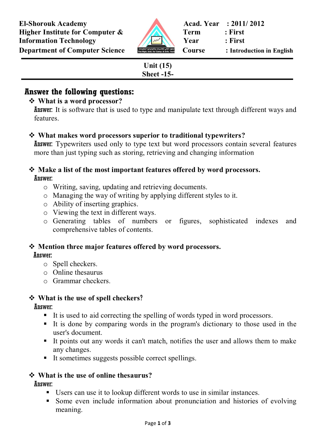 Answer the Following Questions:  What Is a Word Processor? Answer: It Is Software That Is Used to Type and Manipulate Text Through Different Ways and Features