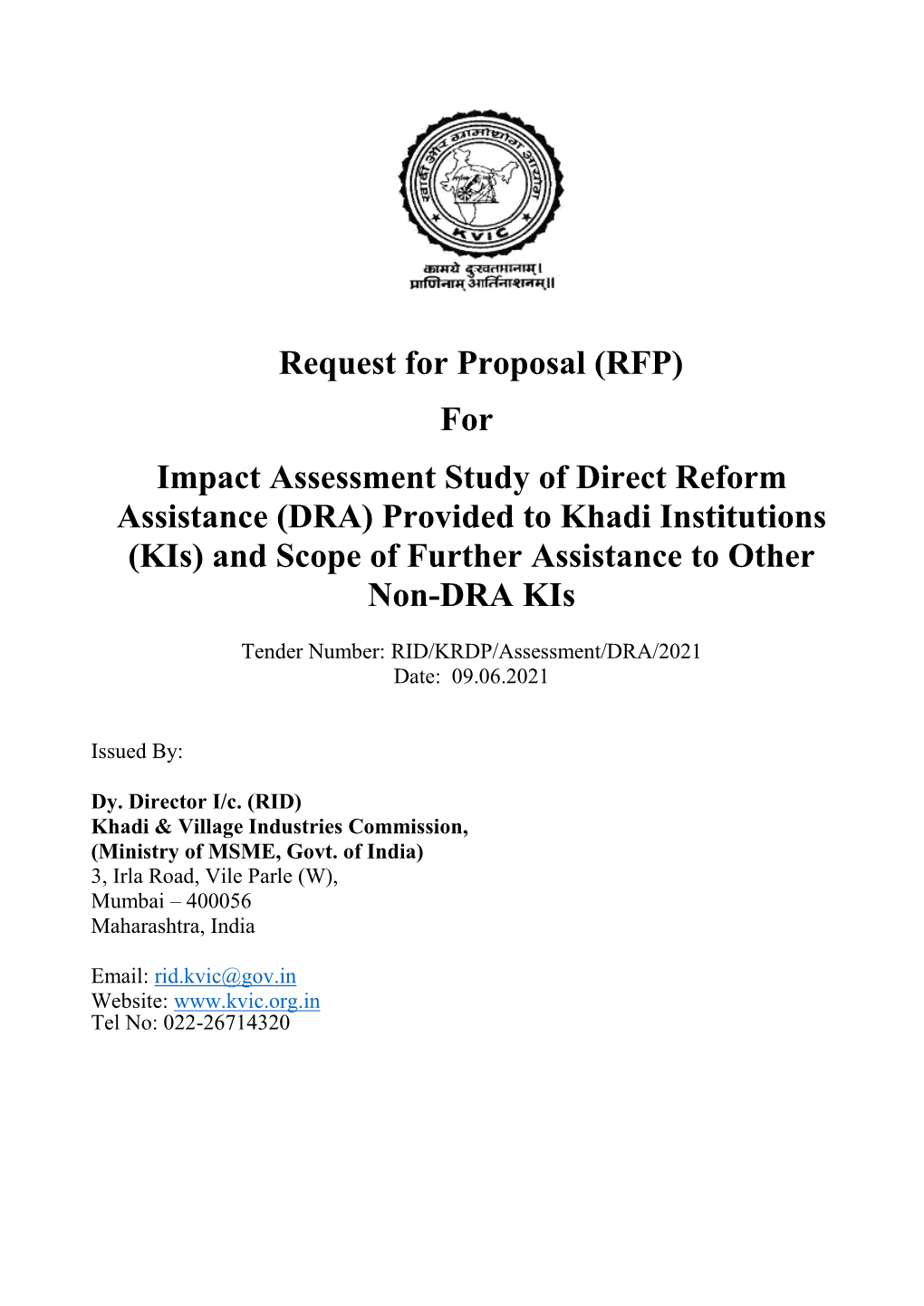RFP) for Impact Assessment Study of Direct Reform Assistance (DRA) Provided to Khadi Institutions (Kis) and Scope of Further Assistance to Other Non-DRA Kis