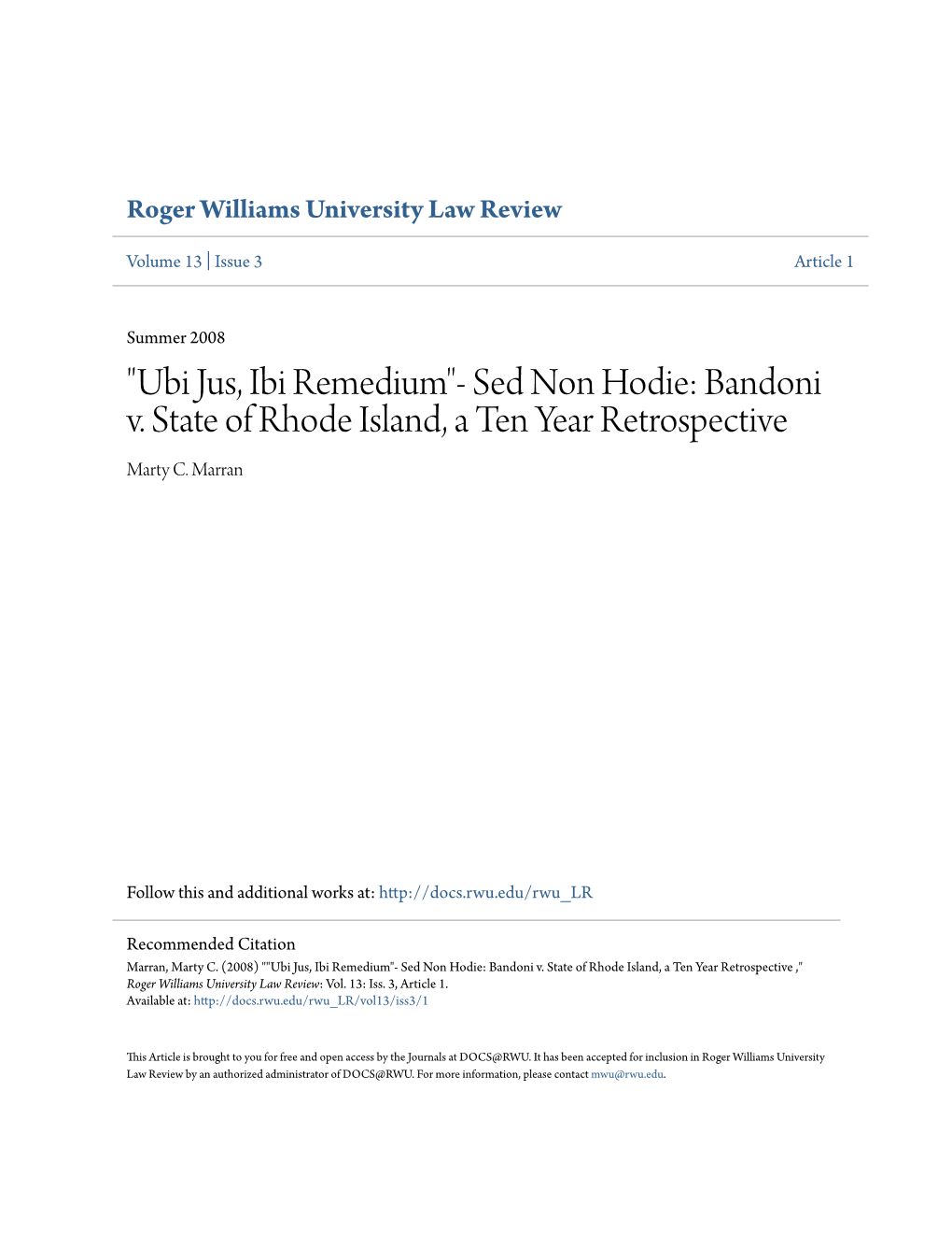 "Ubi Jus, Ibi Remedium"- Sed Non Hodie: Bandoni V. State of Rhode Island, a Ten Year Retrospective Marty C