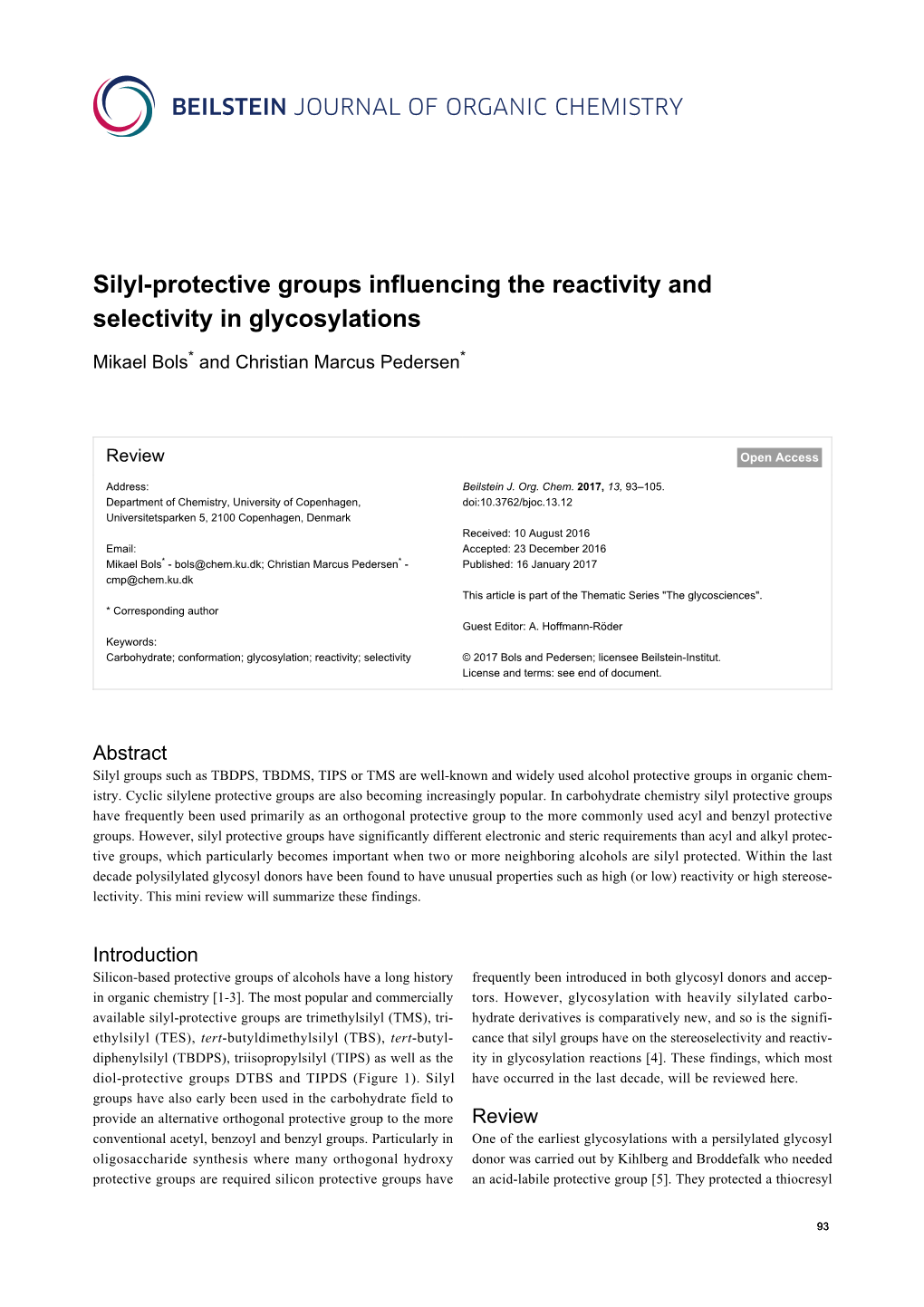 Silyl-Protective Groups Influencing the Reactivity and Selectivity in Glycosylations