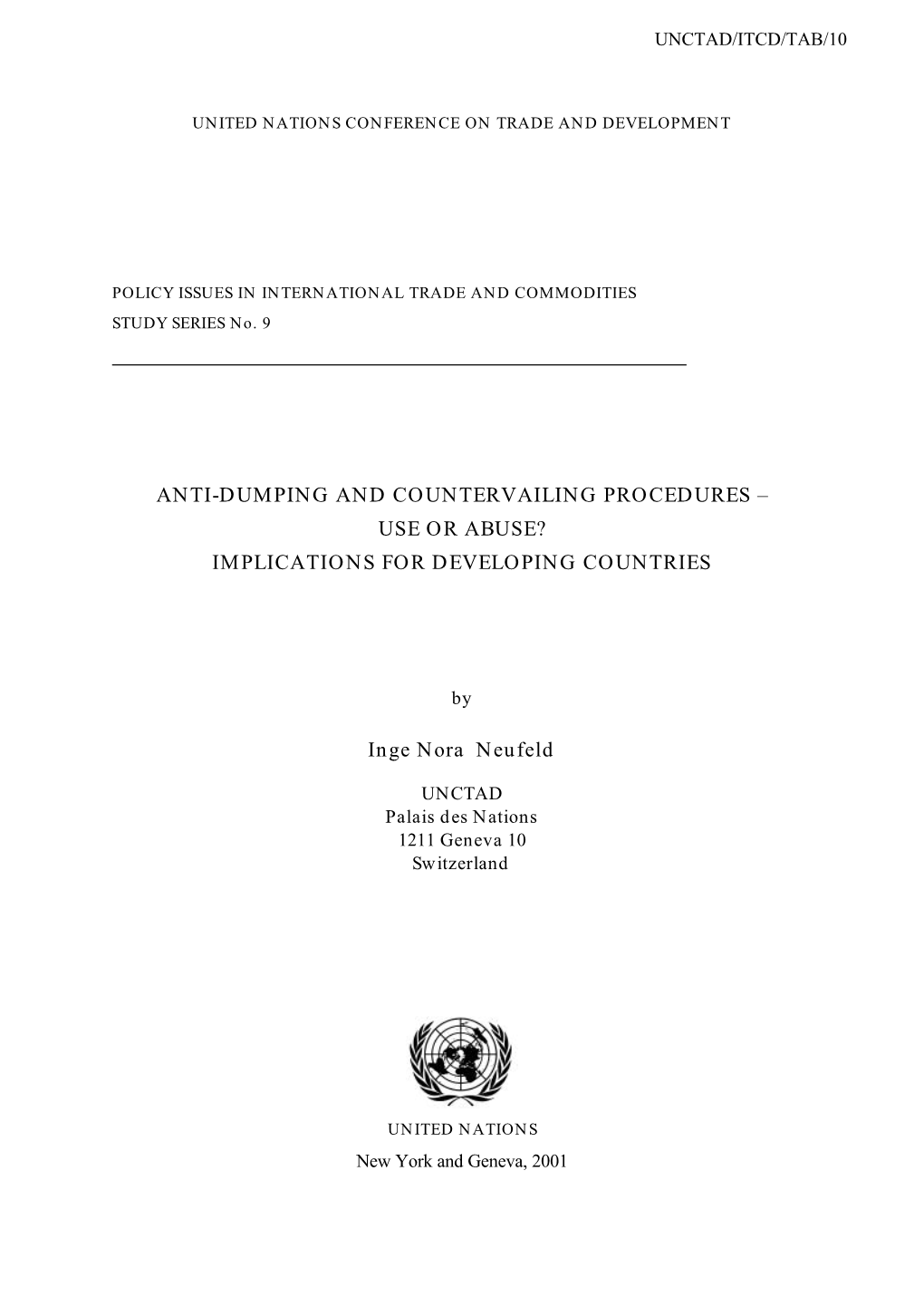Anti-Dumping and Countervailing Procedures – Use Or Abuse? Implications for Developing Countries
