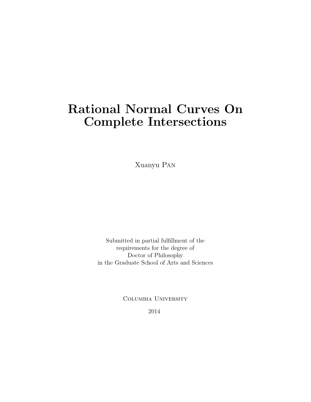 Rational Normal Curves on Complete Intersections