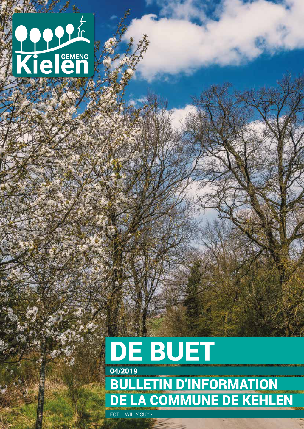 De Buet 04/2019 Bulletin D’Information De La Commune De Kehlen Foto: Willy Suys Administration Communale De Kehlen T