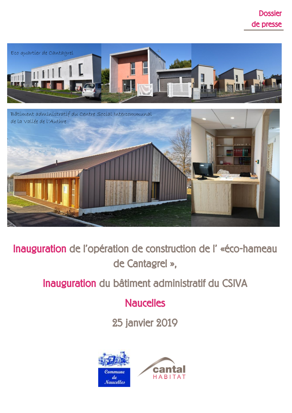 Éco-Hameau De Cantagrel », Inauguration Du Bâtiment