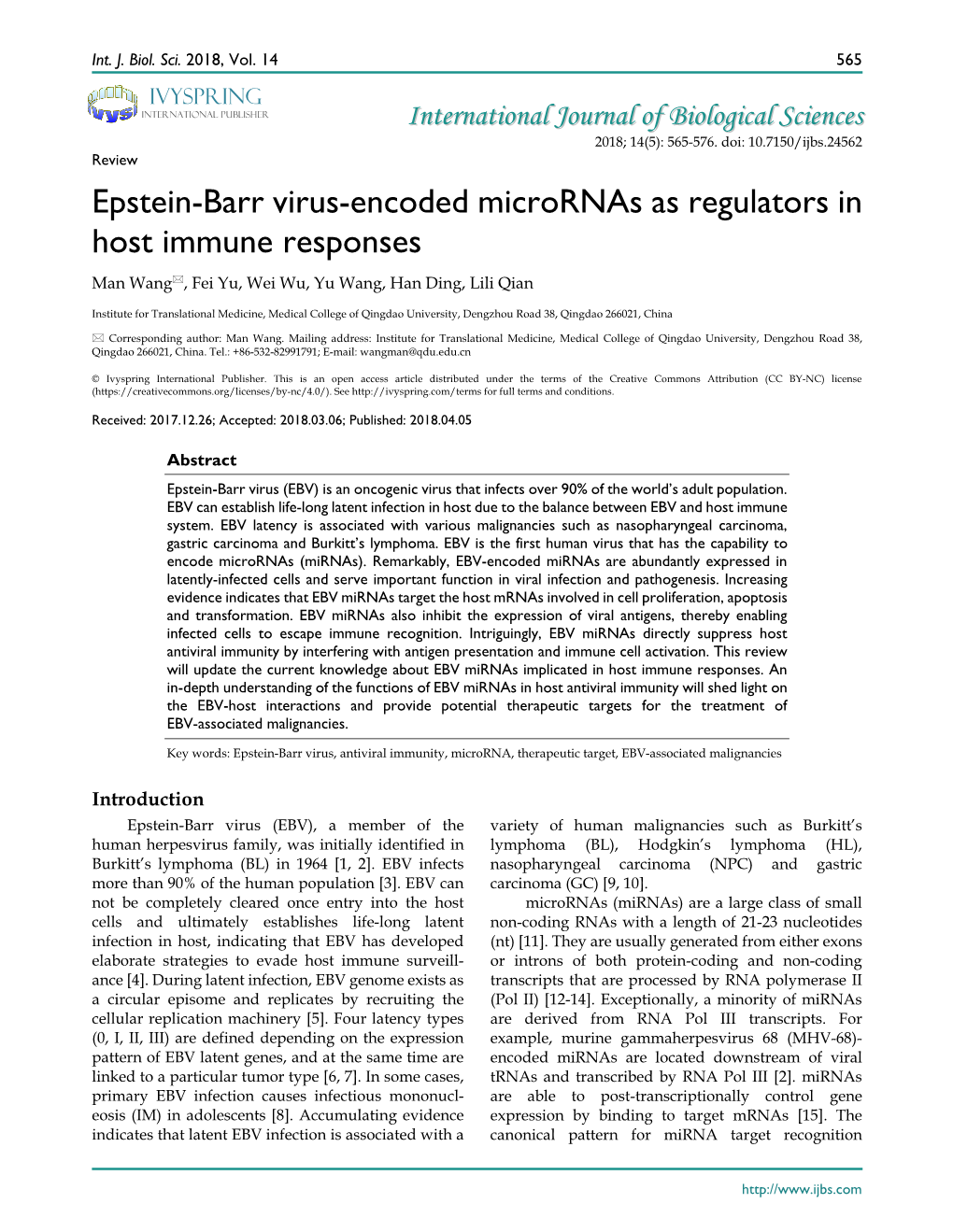 Epstein-Barr Virus-Encoded Micrornas As Regulators in Host Immune Responses Man Wang, Fei Yu, Wei Wu, Yu Wang, Han Ding, Lili Qian