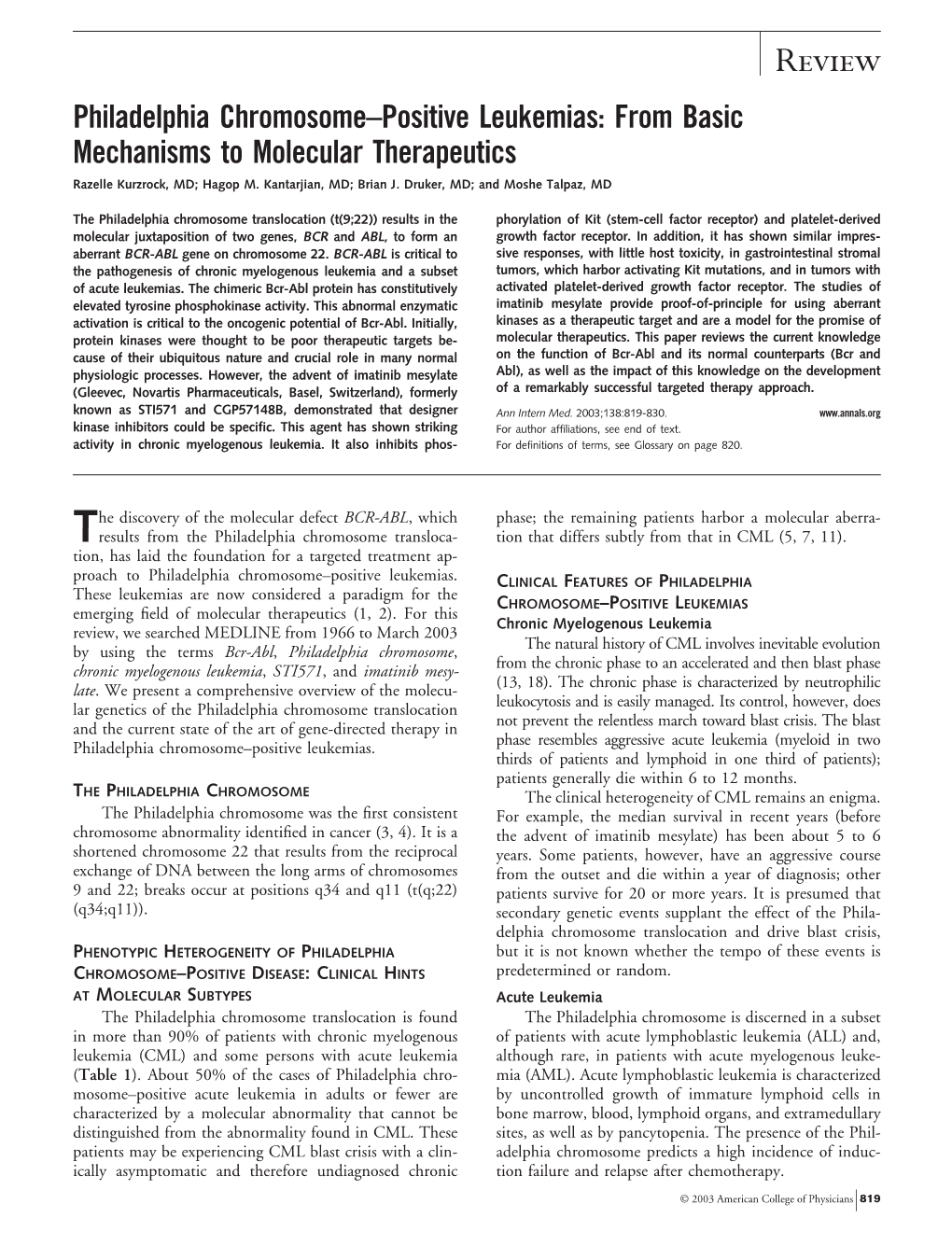 Review Philadelphia Chromosome–Positive Leukemias: from Basic Mechanisms to Molecular Therapeutics Razelle Kurzrock, MD; Hagop M