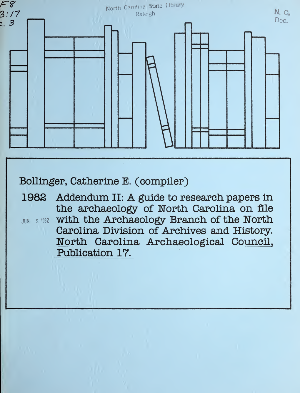 Addendum II: a Guide to Research Papers in the Archaeology of Worth Carolina on File