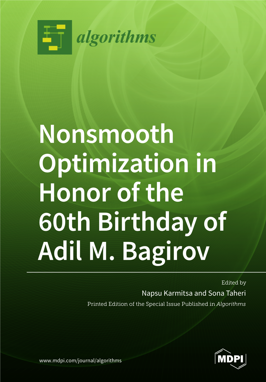 Nonsmooth Optimization in Honor of the 60Th Birthday of Adil M. Bagirov