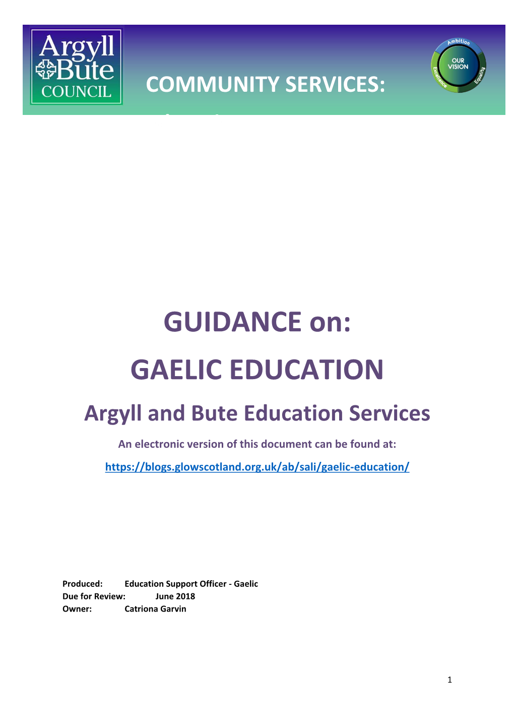 GUI GUIDANCE On: GAELIC EDUCATION