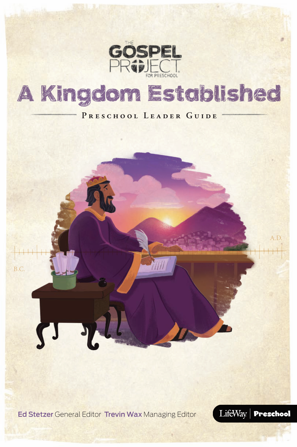 A Kingdom Established PRESCHOOL LEADER GUIDE