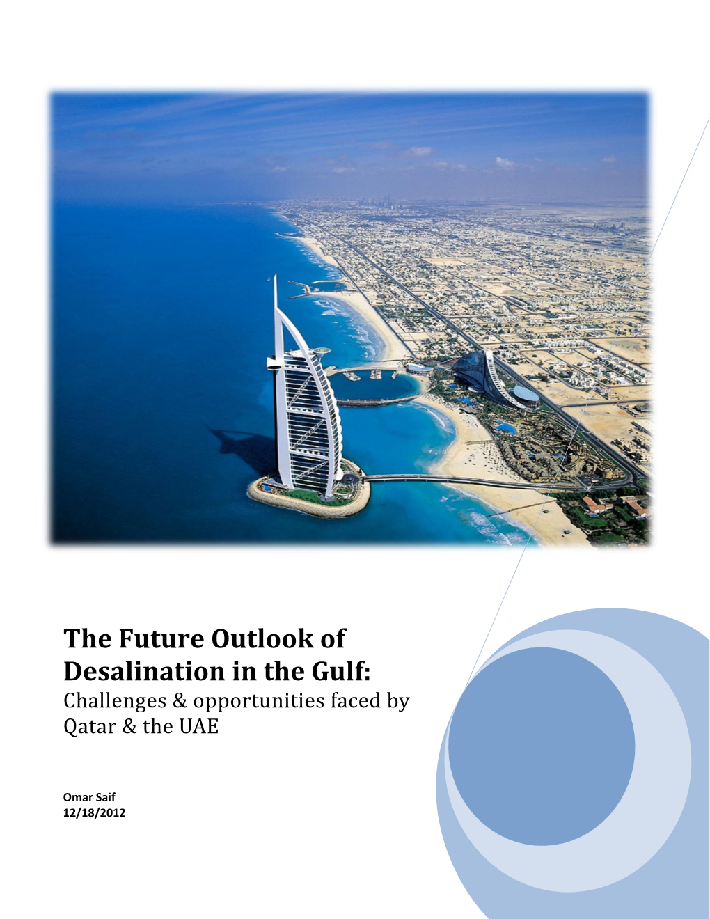 The Future Outlook of Desalination in the Gulf: Challenges & Opportunities Faced by Qatar & the UAE