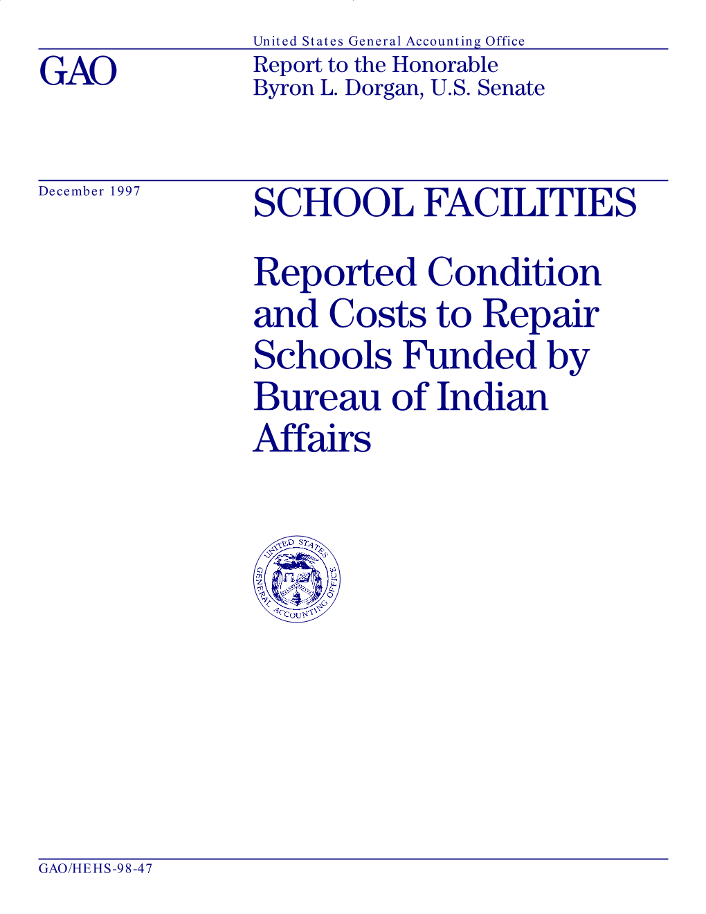 SCHOOL FACILITIES: Reported Condition and Costs to Repair