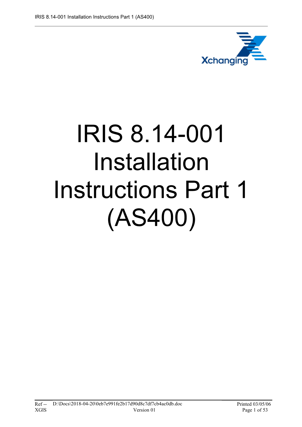 IRIS - Version 7.13.1 - Upgrade Installation Guide