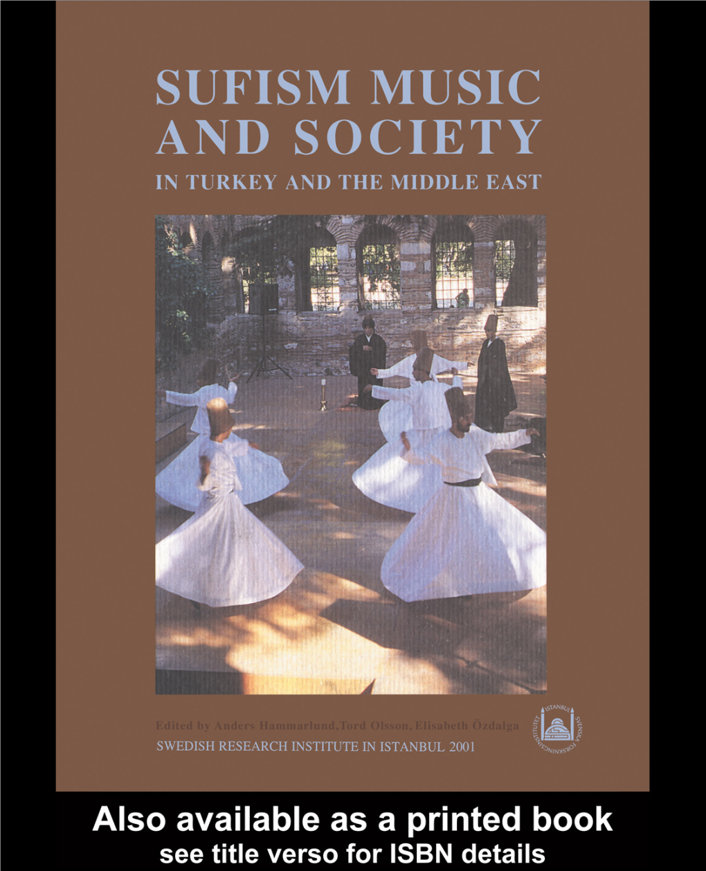Sufism, Music and Society: in Turkey and the Middle East