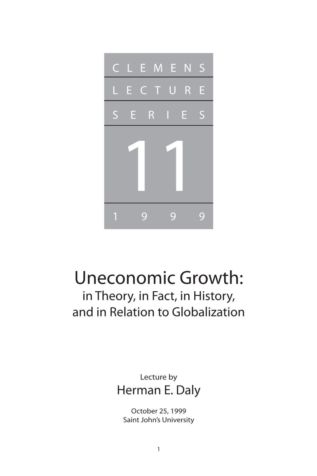 Uneconomic Growth: in Theory, in Fact, in History, and in Relation to Globalization