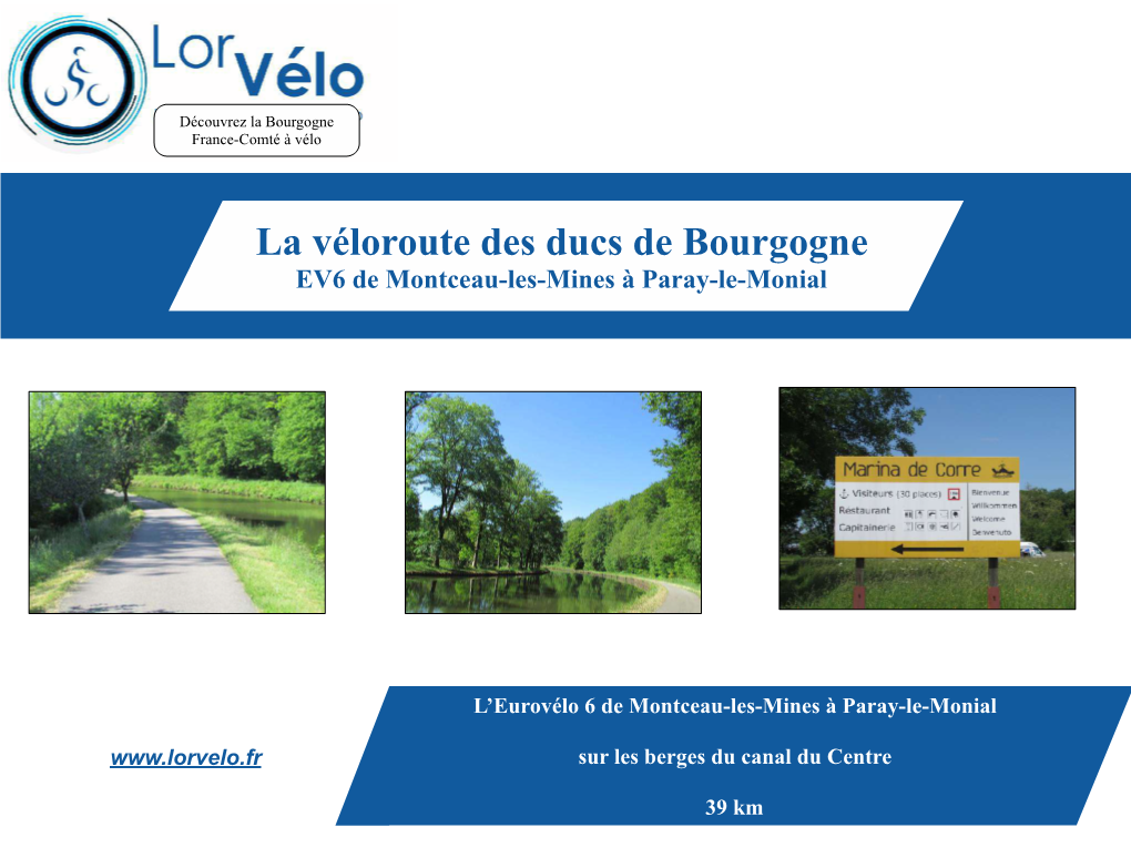 La Véloroute Des Ducs De Bourgogne EV6 De Montceau-Les-Mines À Paray-Le-Monial