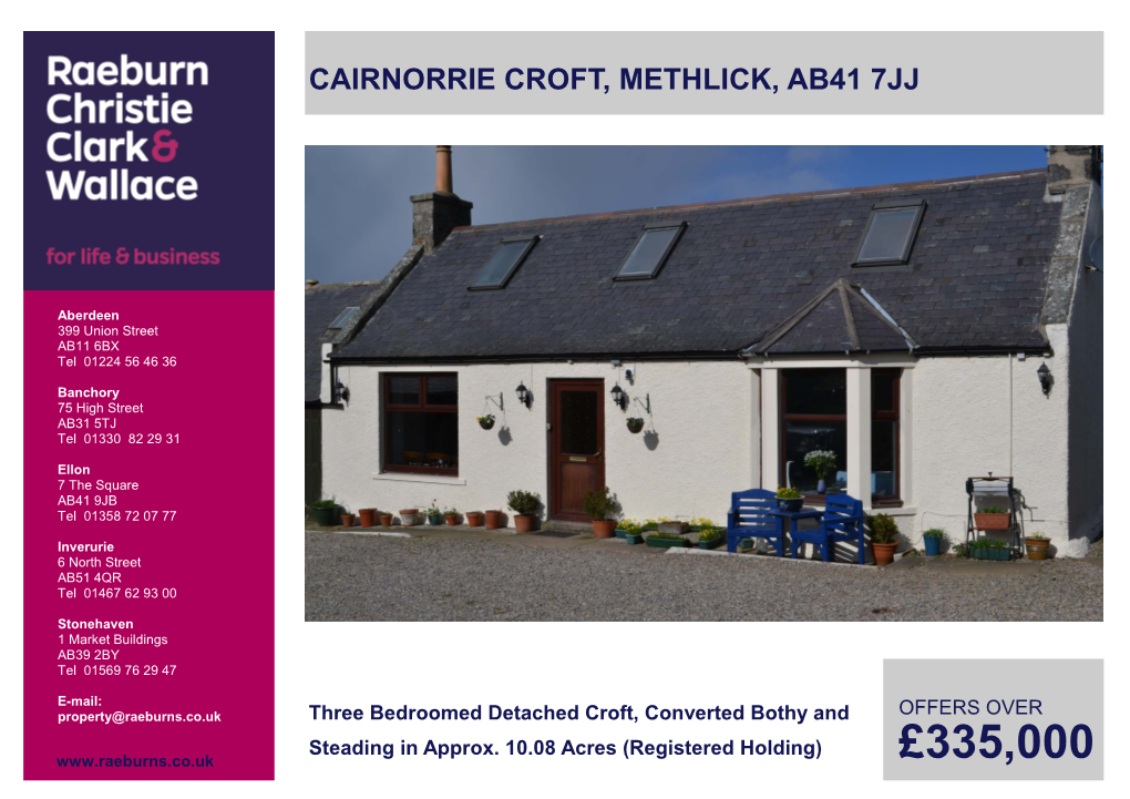 Cairnorrie Croft, Methlick, Ab41 7Jj