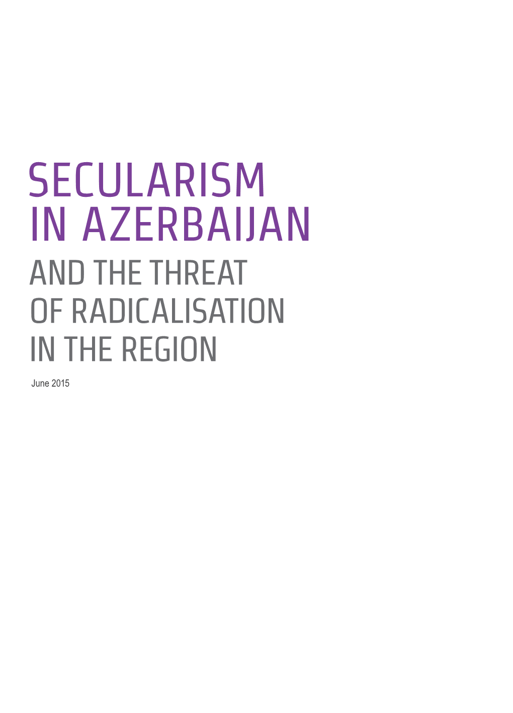 Secularism in Azerbaijan: and the Threat of Radicalisation in the Region