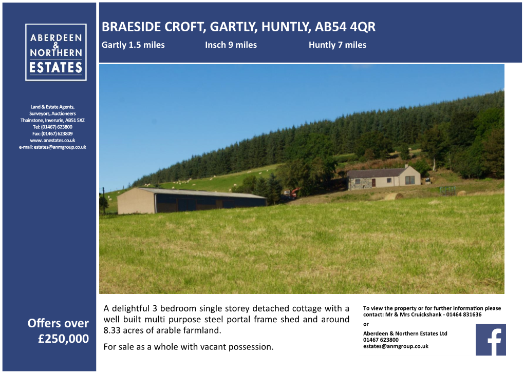 BRAESIDE CROFT, GARTLY, HUNTLY, AB54 4QR Gartly 1.5 Miles Insch 9 Miles Huntly 7 Miles