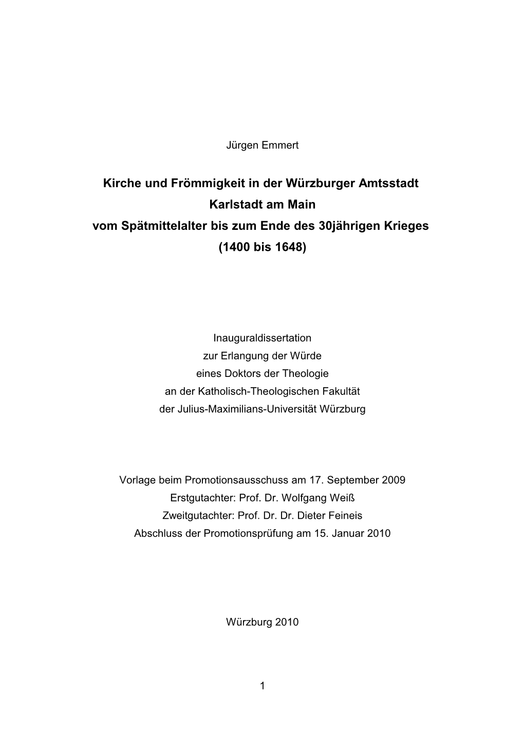 Kirche Und Frömmigkeit in Der Würzburger Amtsstadt Karlstadt Am Main Vom Spätmittelalter Bis Zum Ende Des 30Jährigen Krieges (1400 Bis 1648)