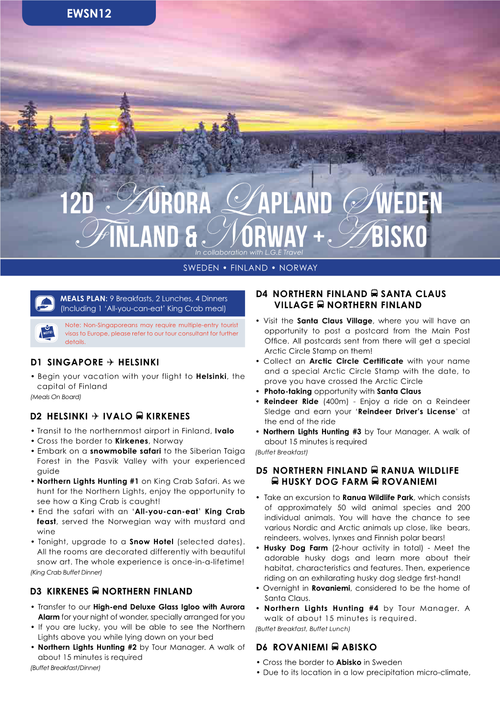 12D Aurora Lapland Sweden Finland &Norway +Abisko