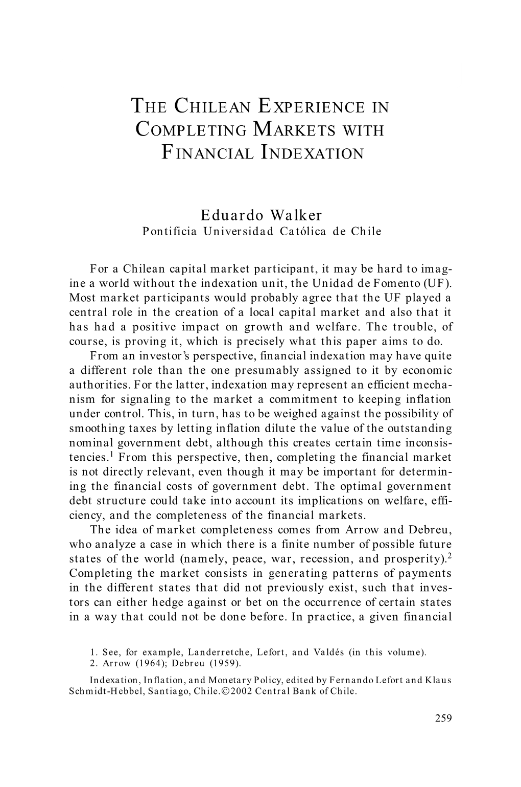 The Chilean Experience in Completing Markets with Financial Indexation