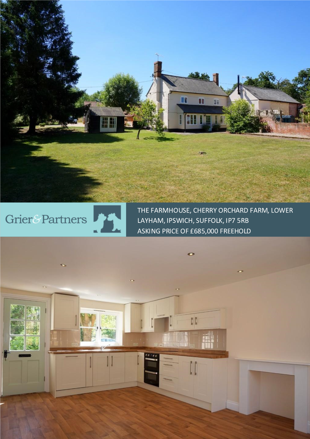 The Farmhouse, Cherry Orchard Farm, Lower Layham, Ipswich, Suffolk, Ip7 5Rb Asking Price of £685,000 Freehold