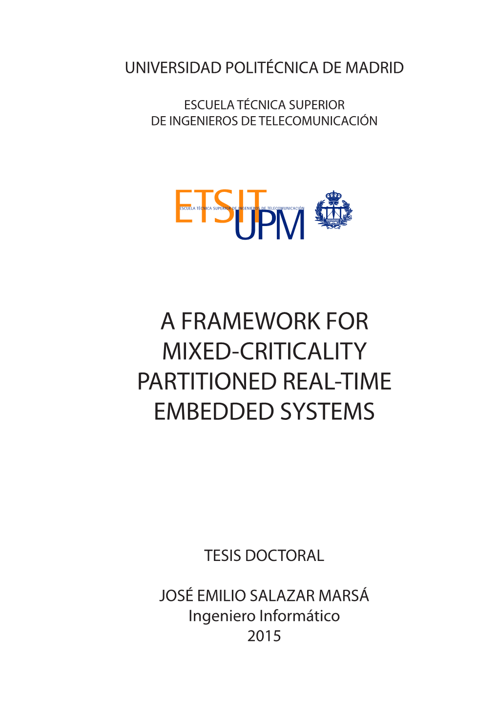 A Framework for Mixed-Criticality Partitioned Real-Time Embedded Systems