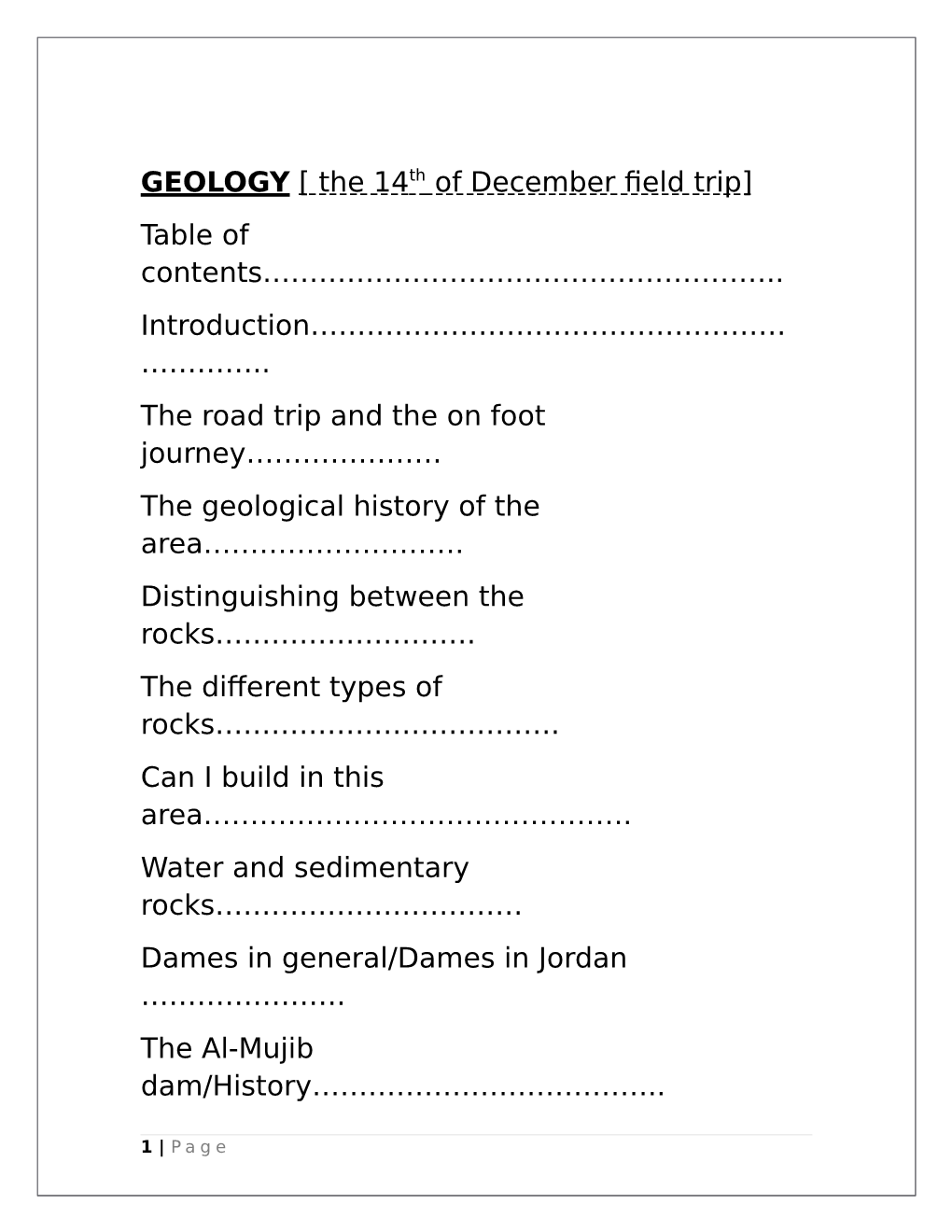 GEOLOGY [ the 14Th of December Field Trip] Table of Contents