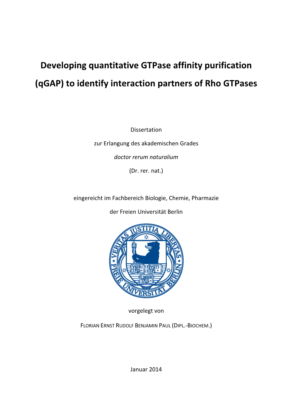 Developing Quantitative Gtpase Affinity Purification (Qgap) to Identify Interaction Partners of Rho Gtpases