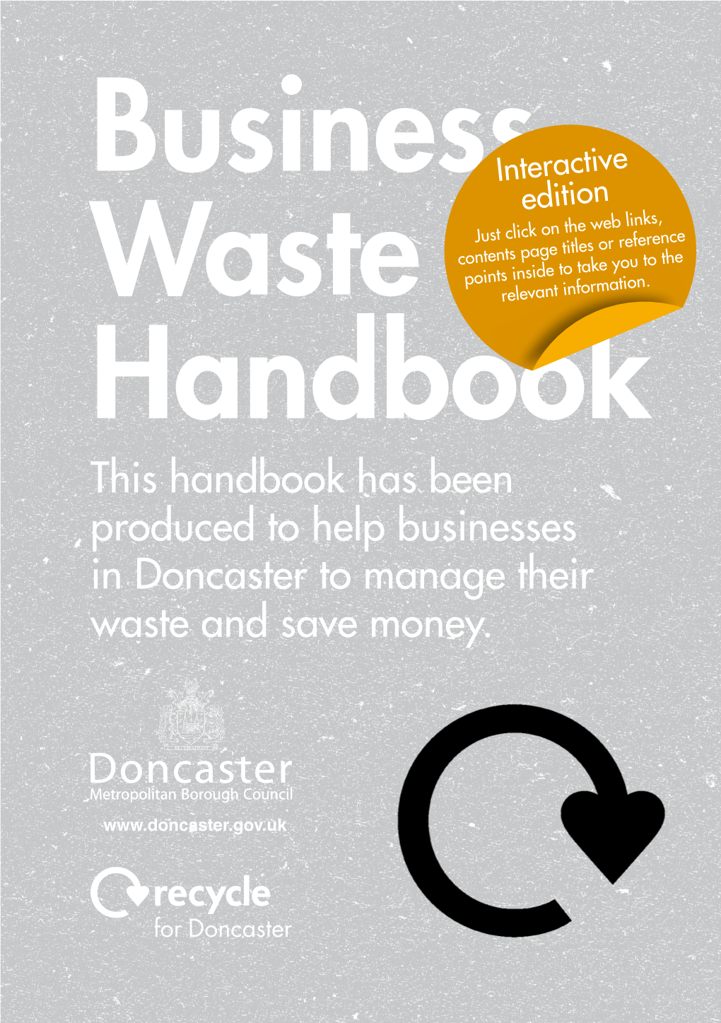 This Handbook Has Been Produced to Help Businesses in Doncaster to Manage Their Waste and Save Money