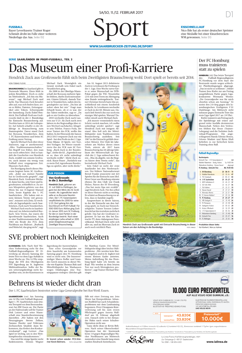 Das Museum Einer Profi-Karriere Statt Zu Spielen HOMBURG (Rti) Das Letzte Testspiel Hendrick Zuck Aus Großrosseln Fühlt Sich Beim Zweitligisten Braunschweig Wohl