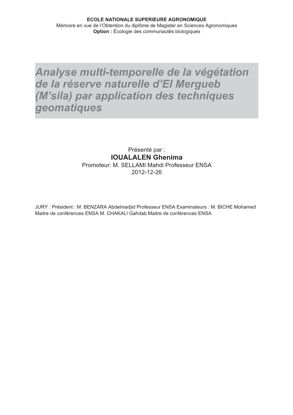 Analyse Multi-Temporelle De La Végétation De La Réserve Naturelle D'el Mergueb (M'sila) Par Application Des Techniques Ge