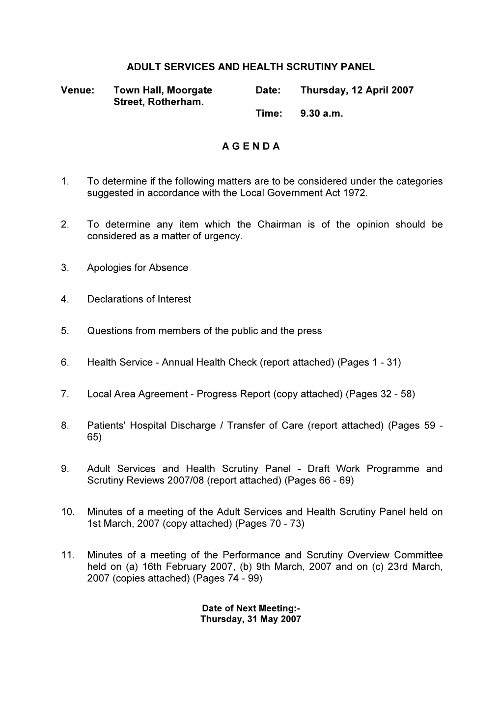 ADULT SERVICES and HEALTH SCRUTINY PANEL Venue: Town Hall, Moorgate Street, Rotherham. Date: Thursday, 12 April 2007 Time: 9.30