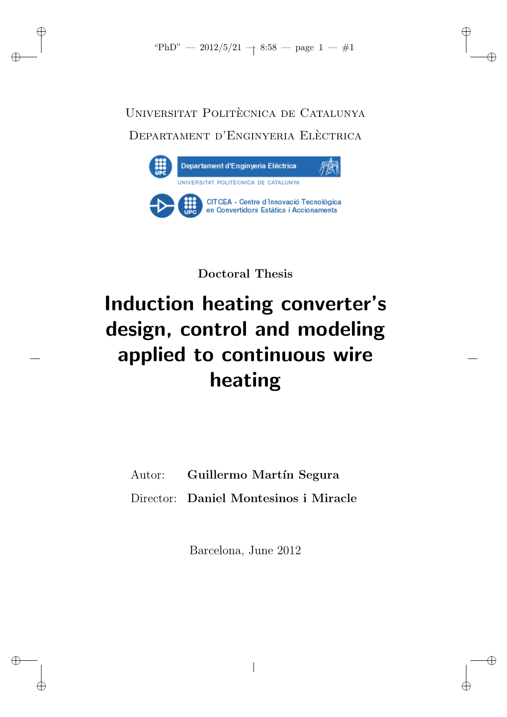 Induction Heating Converter's Design, Control and Modeling Applied To