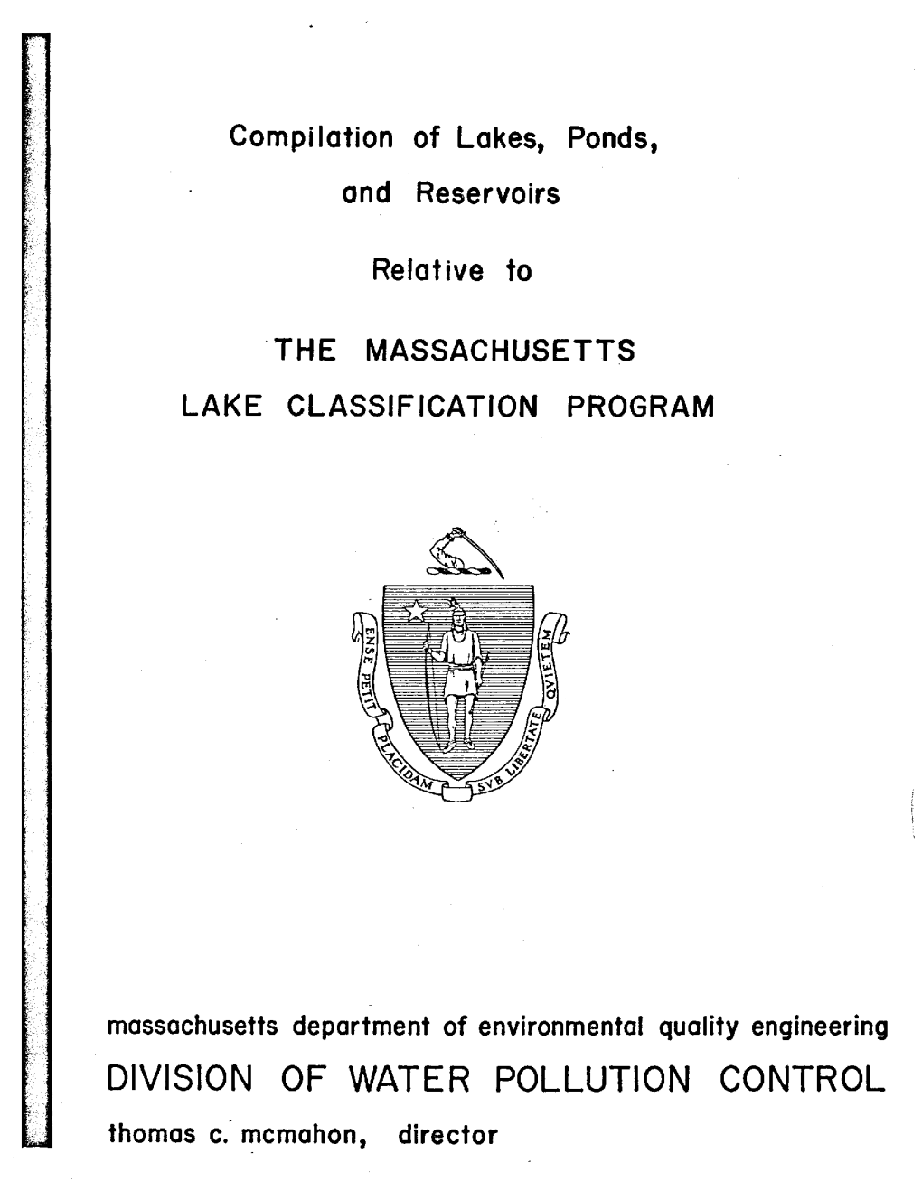 DIVISION of WATER POLLUTION CONTROL Thomas C.· Mcmahon, Director COMPILATIONOF LAKES, PONDS, and RESERVOIRS