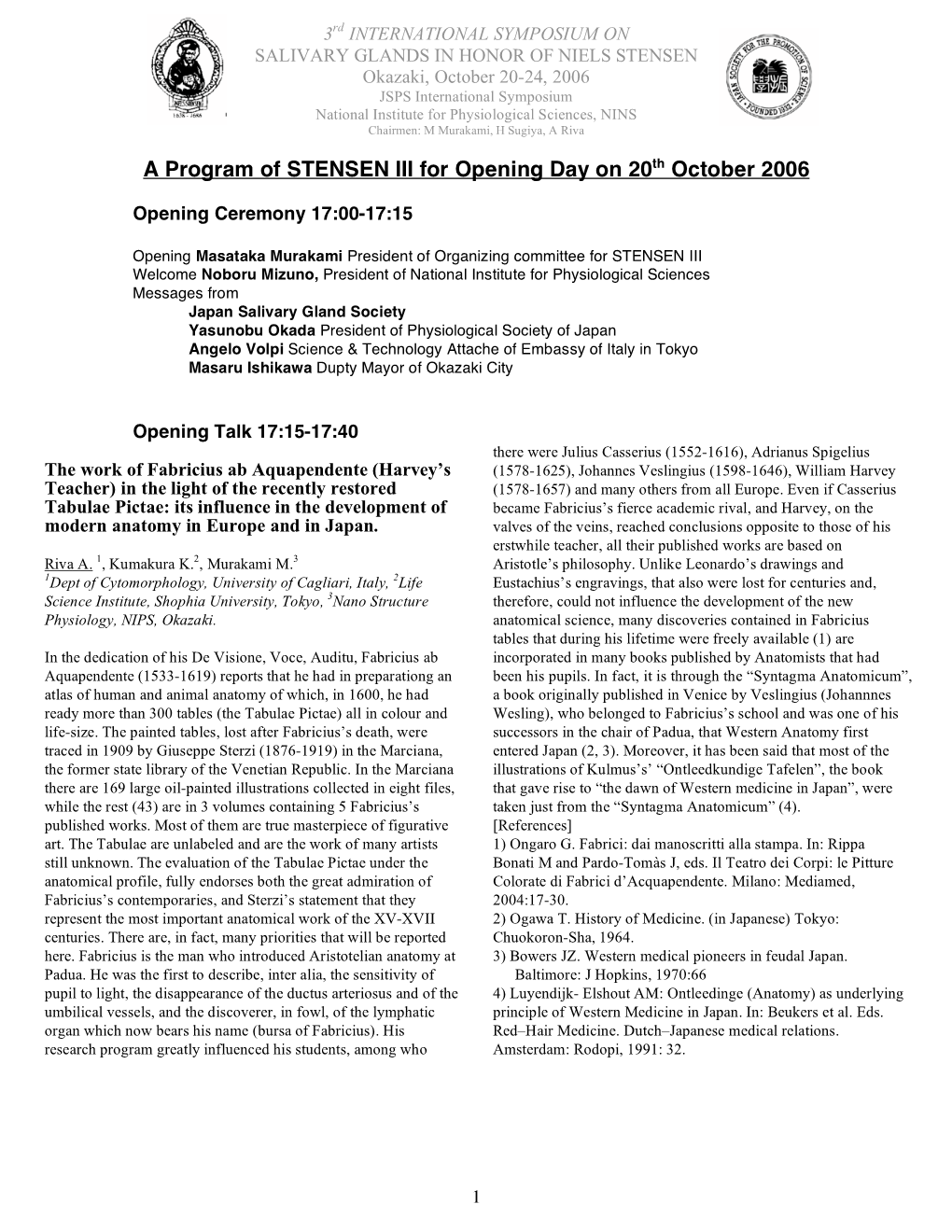 A Program of STENSEN III for Opening Day on 20Th October 2006