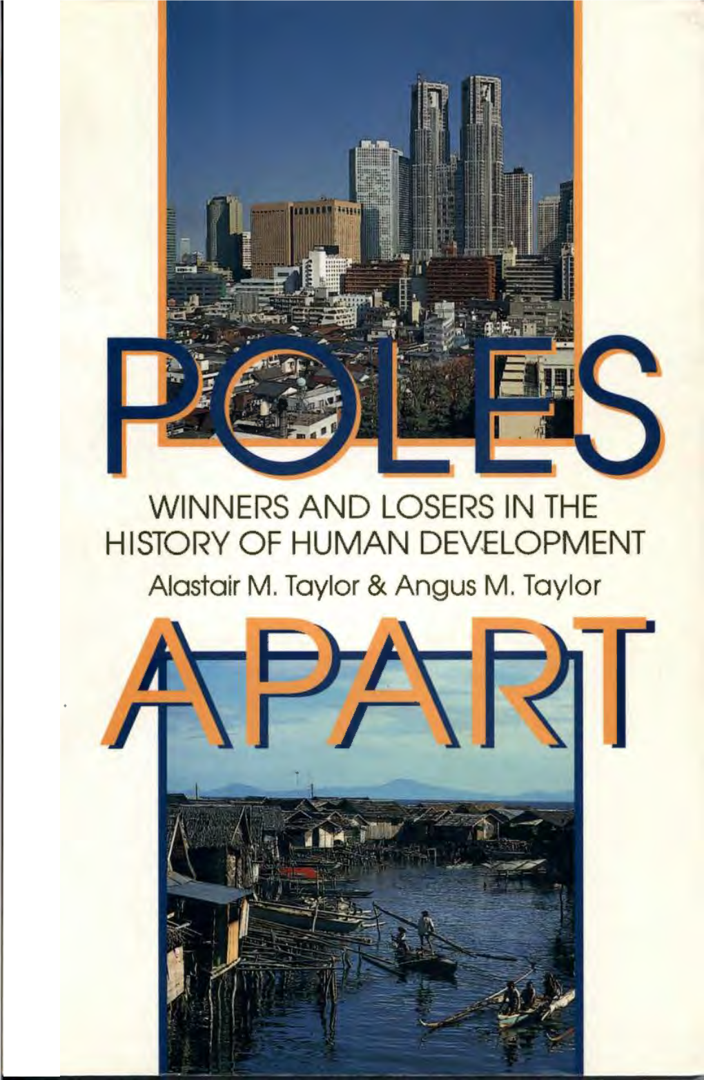 WINNERS and LOSERS in the HISTORY of HUMAN DEVELOPMENT Alastair M